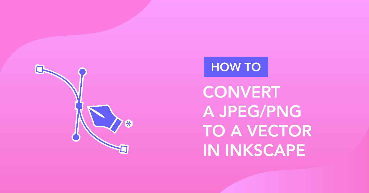 How to Convert a JPEG or PNG to Vector in Inkscape