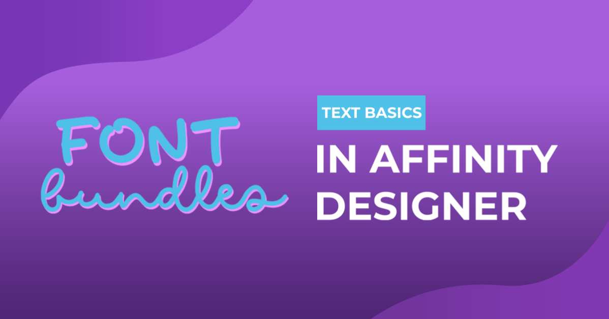 Text basics in Affinity Designer