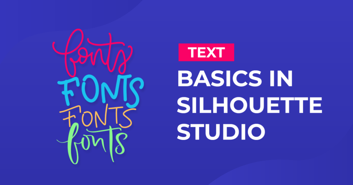 Text basics in Silhouette