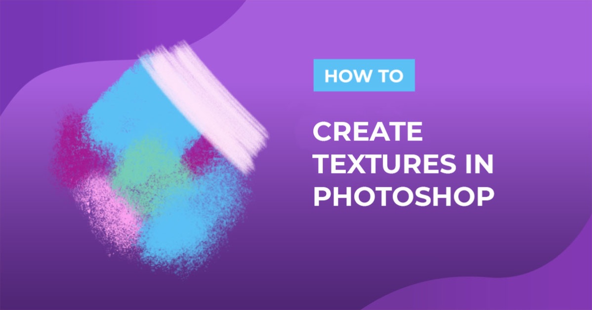 Create Textures in Photoshop