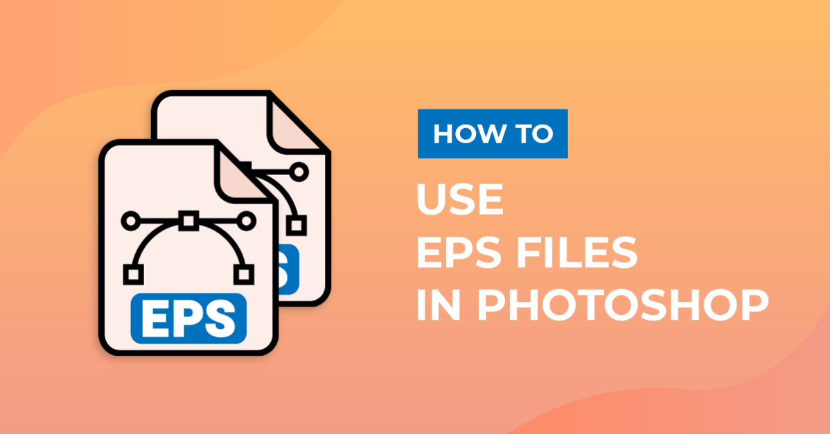 How to Use EPS Files in Photoshop