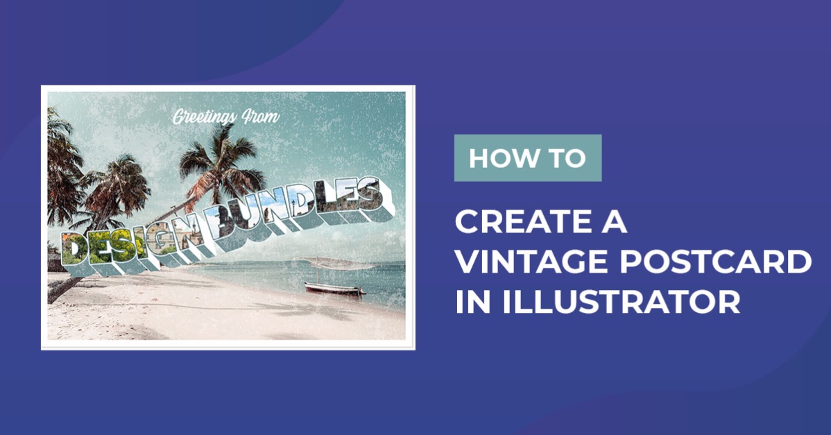 How to Create a Vintage Postcard in Illustrator