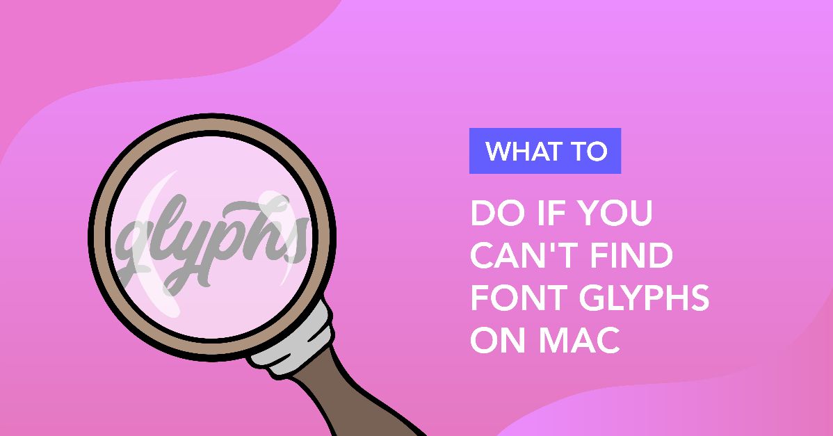 Finding Glyphs on a Mac